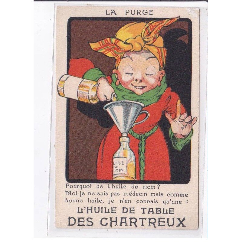 PUBLICITE : L'huile de table des Chartreux (la Purge) - bon état