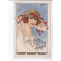 PUBLICITE : Le cherry brandy regals (Mistinguette - Versailles et Nuits St Georges) - très bon état