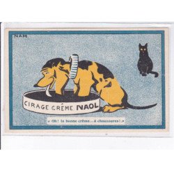 PUBLICITE : cirage creme NAOL (chien et chat noir) - illustrée par Jacques NAM - état