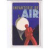 PUBLICITE : infanterie de l'air (carte patriotique - militaire) - très bon état