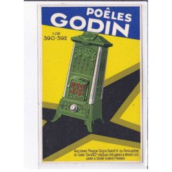 PUBLICITE : Poêles Godin (ancienne maison du Famalistère)- très bon état