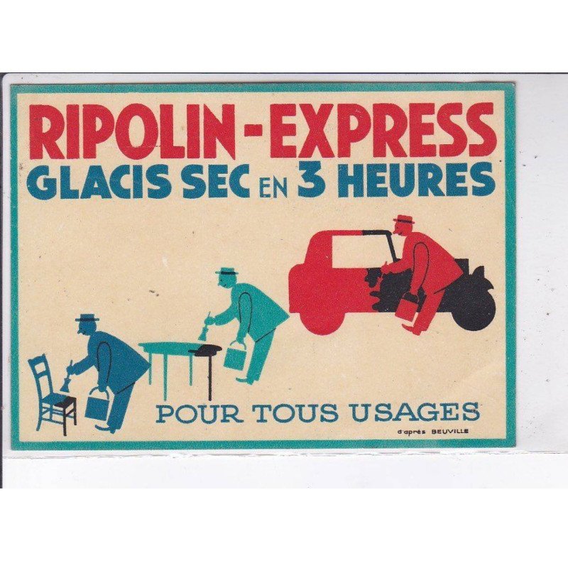 PUBLICITE : Ripolin Express - glacis sec en 3 heures (peinture) d'après Beuville - très bon état