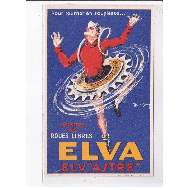 PUBLICITE : les roues libres ELVA ASTRE - illustrée par Mortin Dupin- très bon état