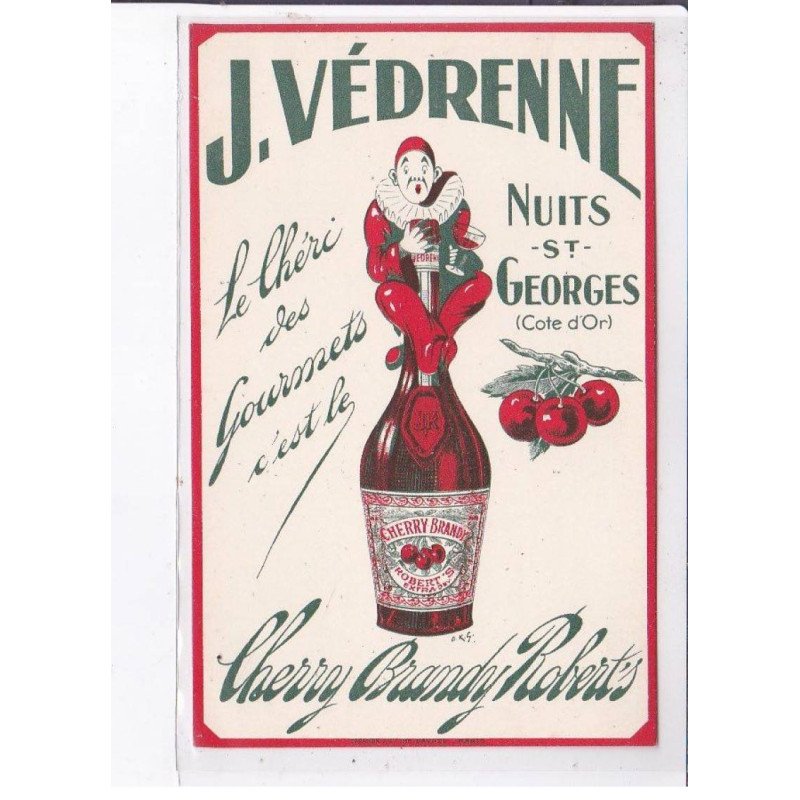 PUBLICITE : Le Chéri des Gourmets Robert's - Vedrenne à Nuits saint Georges (Pierrot)- très bon état