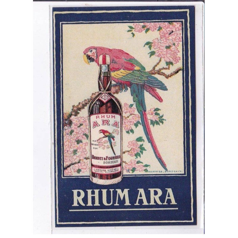 PUBLICITE : le rhum ARA (Barbet et Fournier à Bordeaux) - très bon état