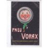 PUBLICITE : pneu Vorax illustré par Marcel Bloch - très bon état