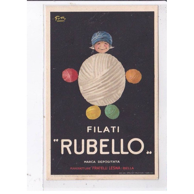 PUBLICITE : pelote de laine FILATI RUBELLO illustrée par FATY - très bon état