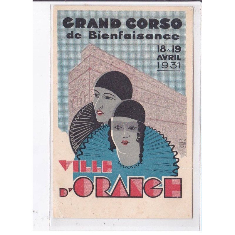 PUBLICITE : grand corso de bienfaisance de la ville d'Orange en 1931 (BERTRAND)- état
