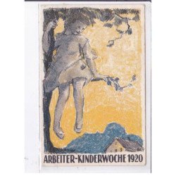 PUBLICITE : Arbeiter kinderwoche mai 1920 - (semaine du travail des enfants) - illustré par BAY - très bon état