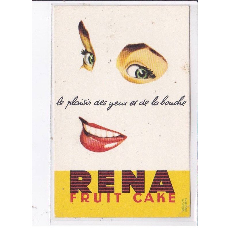 PUBLICITE : Rena fruit cake - le plaisir des yeux et de la bouche" - état