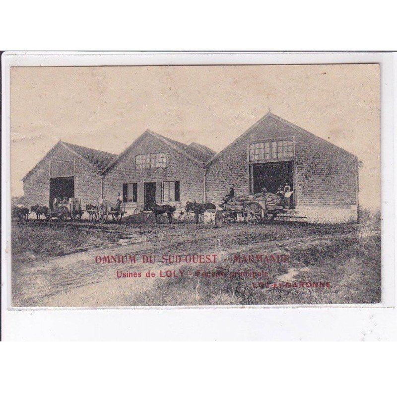 MARMANDE: omnium du sud ouest, usine de loly - état
