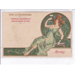 PUBLICITE : vins de Champagne Théophile ROEDERER à Reims (Art Nouveau)- état