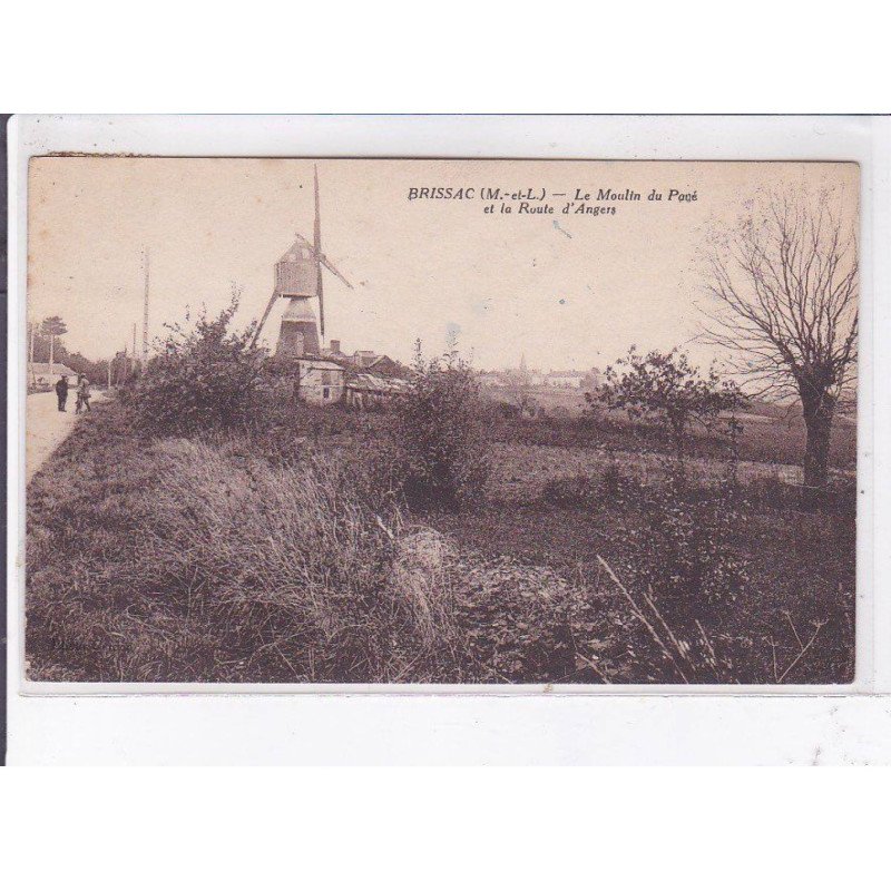 BRISSAC: le moulin du poué et la route d'angers - très bon état