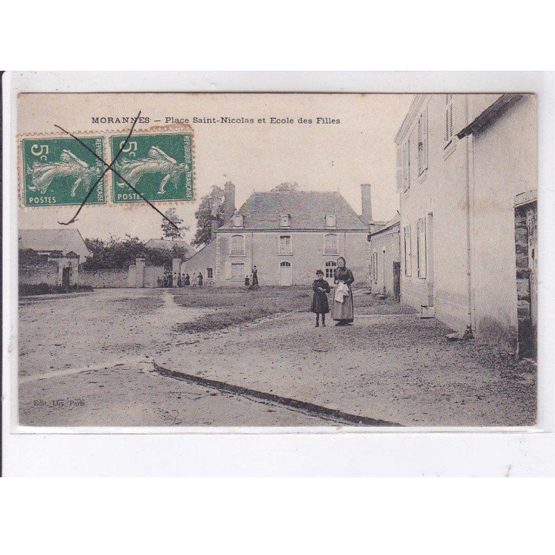 MORANNES: place saint-nicolas et école des filles - très bon état