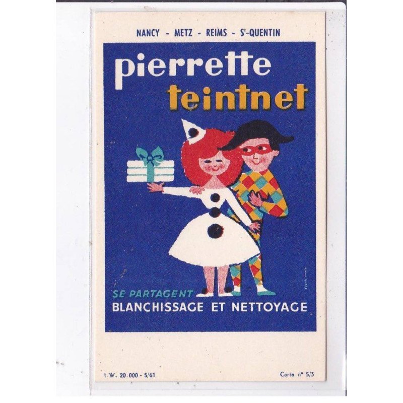 PUBLICITE : pierrette TEINTNET - blanchissage et nettoyage (blanchisserie - Nancy - Reims - Metz) - très bon état