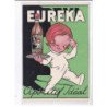 PUBLICITE : apéritif IDEAL "Eureka" (usine à Neuilly sur Seine) - très bon état
