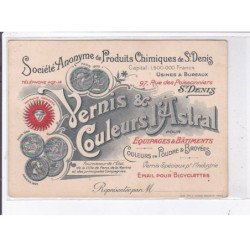 PUBLICITE : Société de produits chimiques de Saint Denis - Vernis et couleurs l'Astral - très bon état
