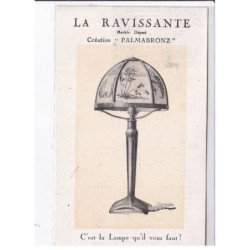 PUBLICITE : la lampe "la Ravissante - création Palmabronz" - très bon état