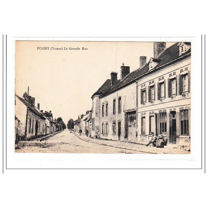 FOISSY : la grande rue - tres bon état