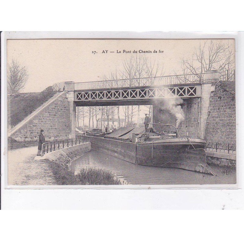 AY: le pont du chemin de fer, canal, péniche - très bon état