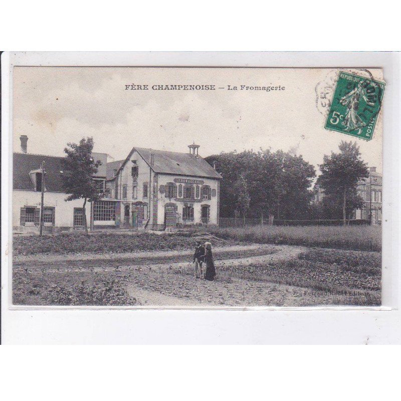 FERE CHAMPENOISE: la fromagerie - très bon état FERE CHAMPENOISE: la fromagerie - très bon état