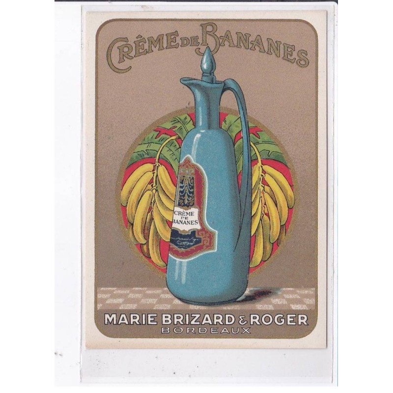 PUBLICITE : menu "crême de bananes" - Marie Brizard et Roger à Bordeaux - très bon état