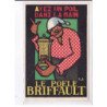 PUBLICITE : Le poele Briffault "ayez un poil dans la main" (illustrée par Rouffé)- très bon état