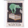PUBLICITE : magasin "au lit d'Or" - "rien de lui résiste sauf le lit normal" (élephant) - très bon état