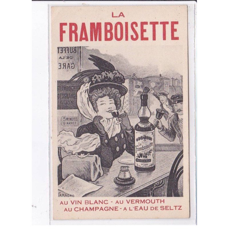 PUBLICITE : la Framboisette - au vin blanc - au champagne (illustrée par Tamagno)- très bon état