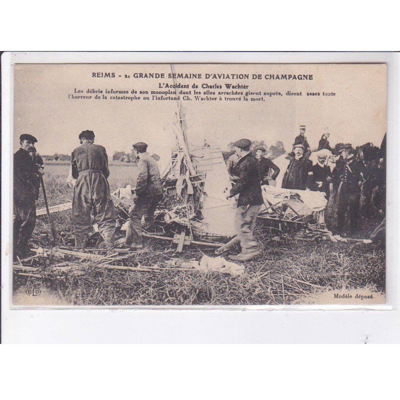 REIMS: grande semaine d'aviation, accident de Charles Wachter - très bon état