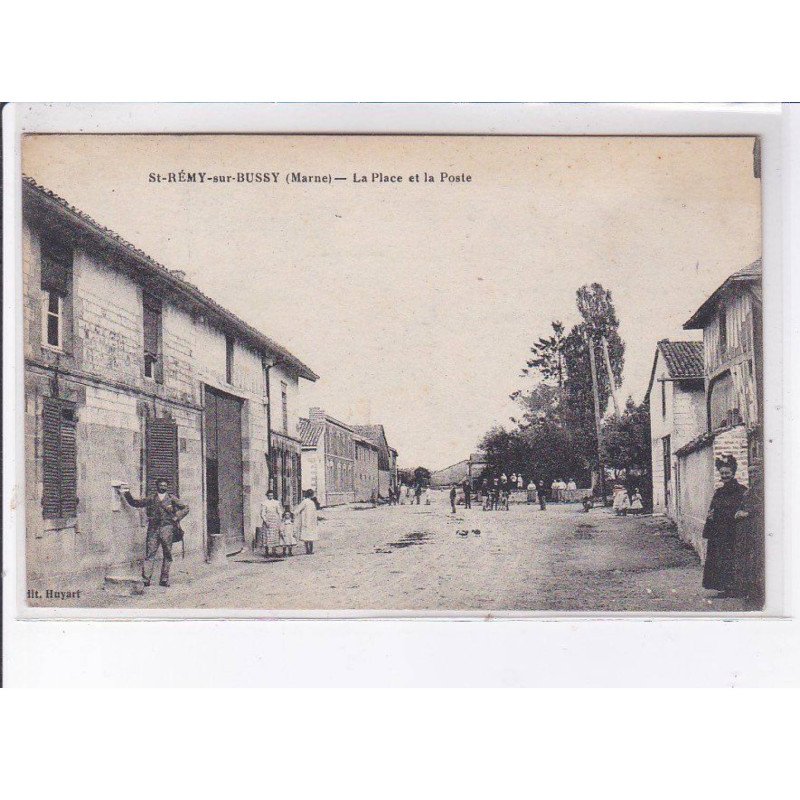 SAINT-REMY-en-BUSSY: la place et la poste - très bon état