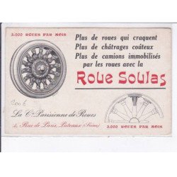 PUBLICITE : compagnie parisienne de roues à Puteaux - camion - la roue Soulas - très bon état