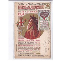 PUBLICITE : Citta di Alessandria - fiere di San Giorgio 1904 (hippisme - cheval - vignette) - très bon état