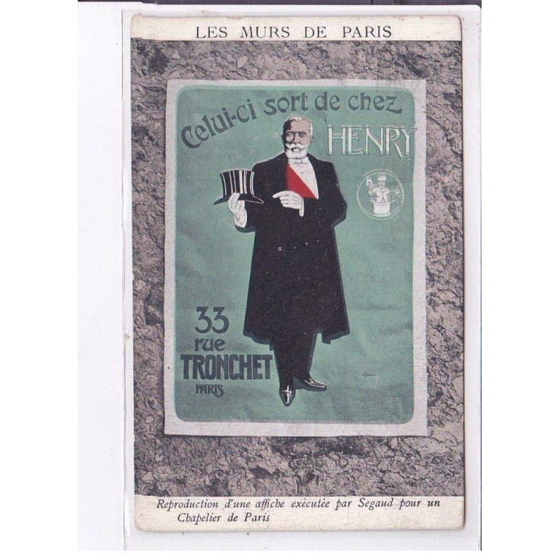 PUBLICITE : les murs de Paris - chapeaux de la maison Henry au 33 rue Tronchet à Paris - état
