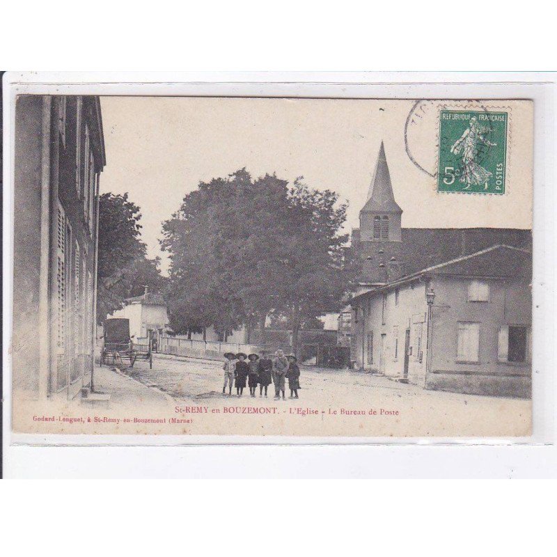 SAINT-REMY-en-BOUZEMONT: l'église, le bureau de poste - très bon état SAINT-REMY-en-BOUZEMONT: l'église, le bureau de poste - très bon état