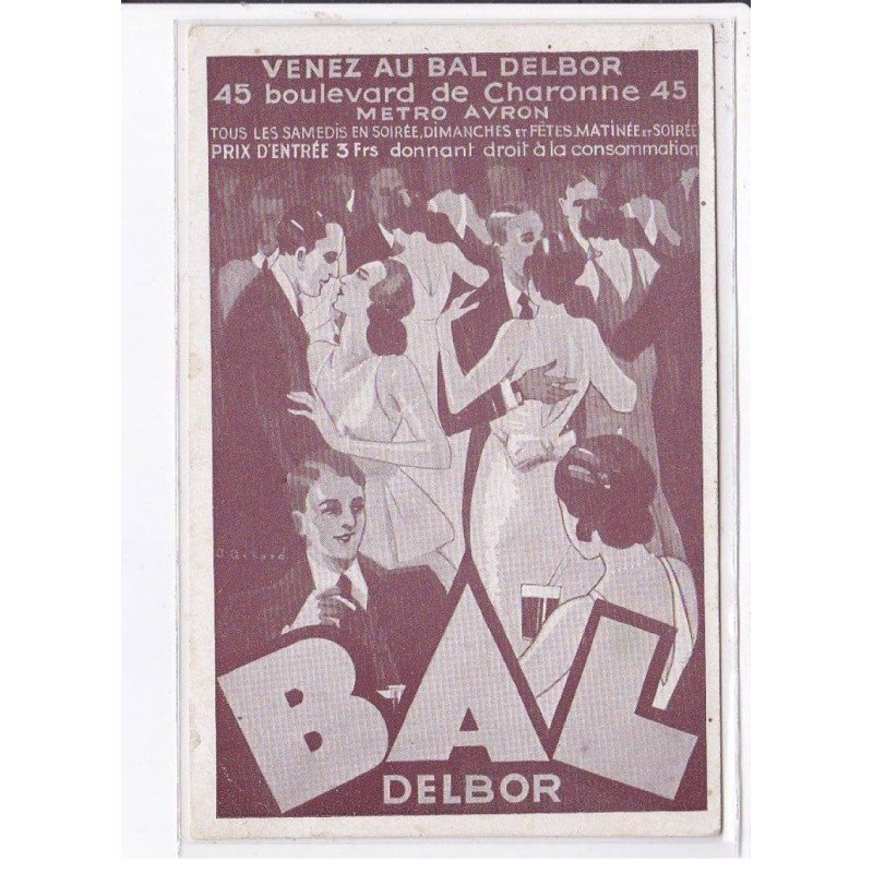 PUBLICITE : venez au bal Delbor au 45 boulevard de Charonne à Paris - état