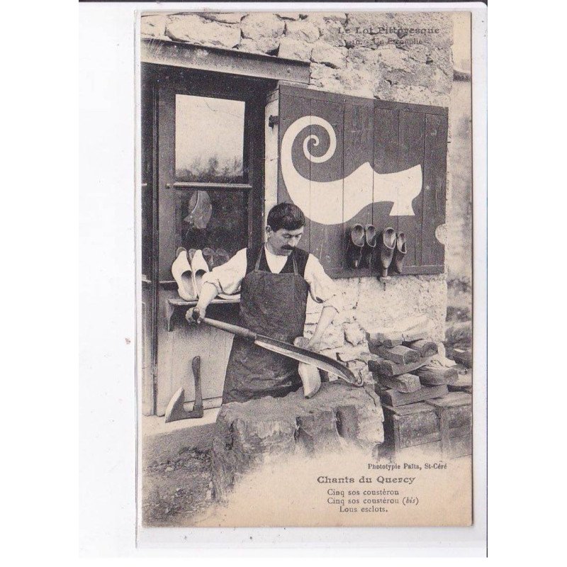 QUERCY: chants du quercy, sabotier - très bon état