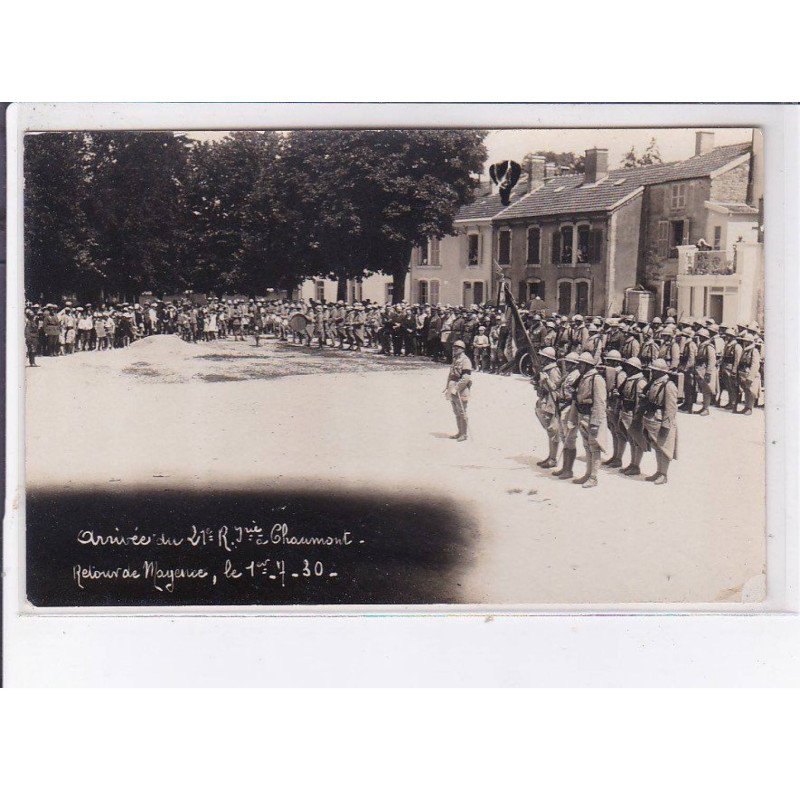 CHAUMONT: arrivée du 21e régiment, retour de mayenne, militaires - très bon état CHAUMONT: arrivée du 21e régiment, retour de mayenne, militaires - très bon état