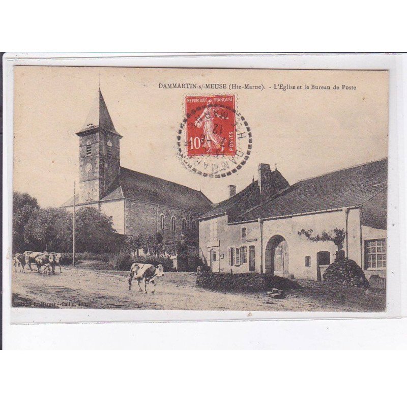 DAMMARTIN-sur-MEUSE: l'église et le bureau de poste - très bon état