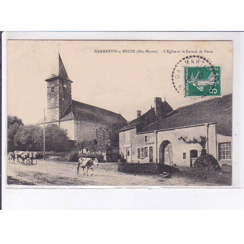 DAMMARTIN-sur-MEUSE: l'église et le bureau de poste - très bon état