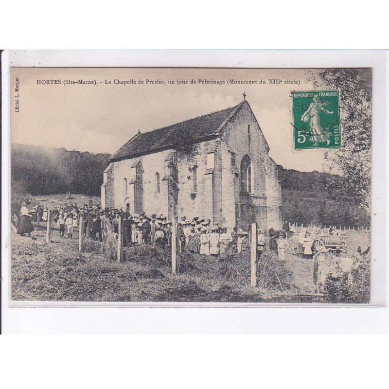 HORTES: la chapelle de presles, un jour de pèlerinage (monument du XIIIe siècle) - très bon état