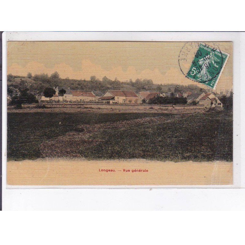 LONGEAU: vue générale - très bon état