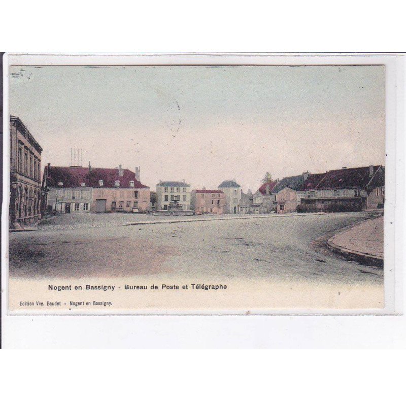 NOGENT en BASSIGNY: bureau de poste et télégraphe - très bon état