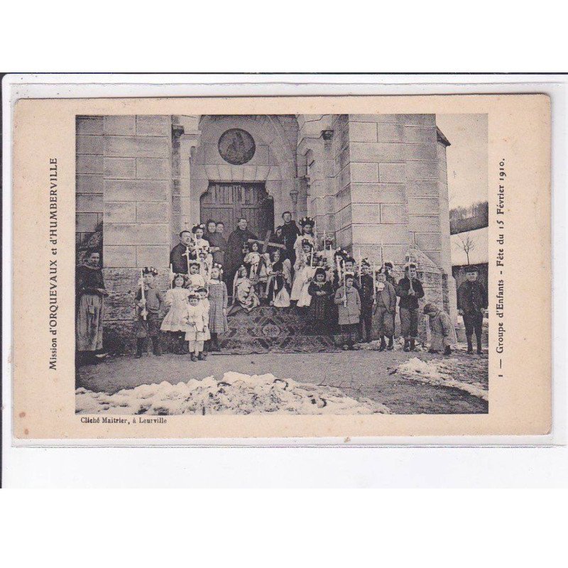 HUMBERVILLE: mmission d'orquevaux, groupe d'enfants, fête du 15 février 1910 - très bon état