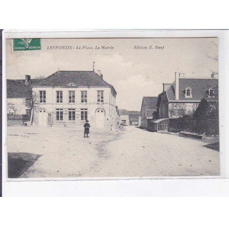 LEFFONDS: la place, la mairie, cachet - très bon état