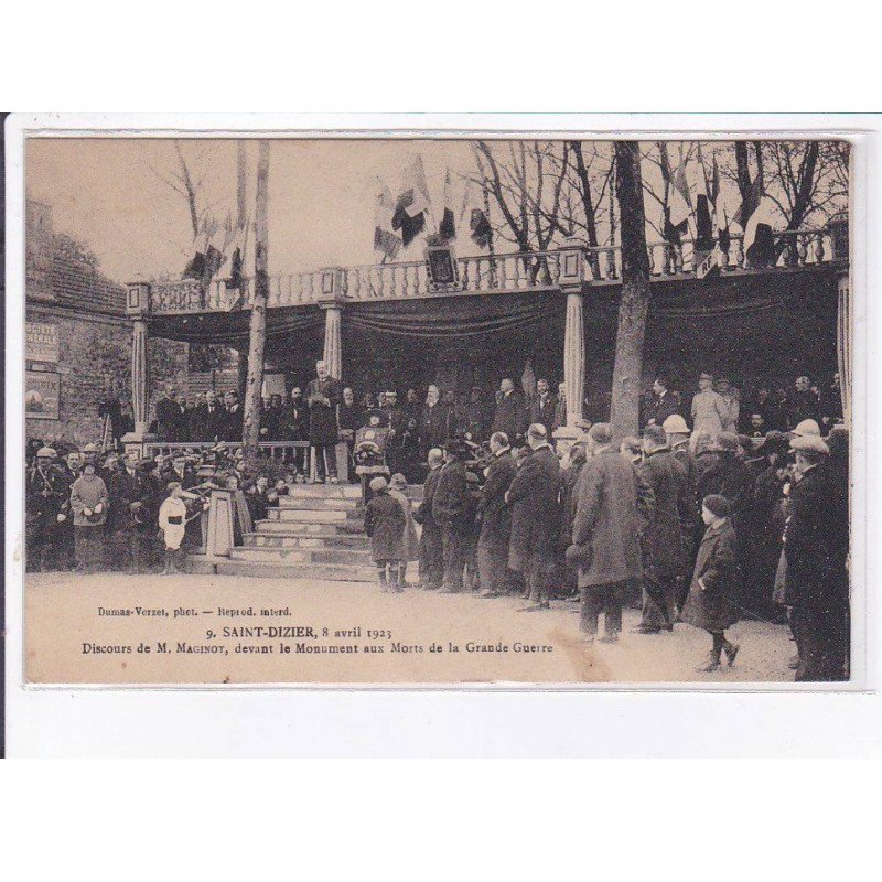 SAINT-DIZIER: 1923 discour M. Maginot devant le monument aux morts de la grande guerre - très bon état