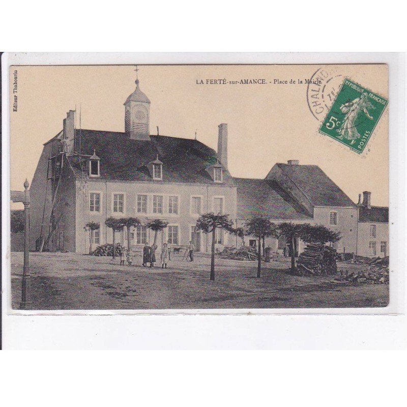 LA FERTE-sur-AMANCE: place de la mairie - très bon état