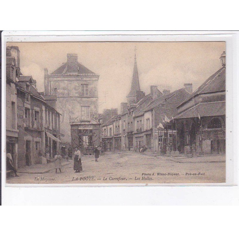 LA POOTE: le carrefour, les halles - état