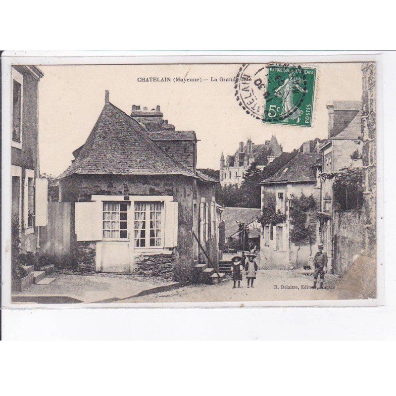 CHATELAIN: la grand rue - état