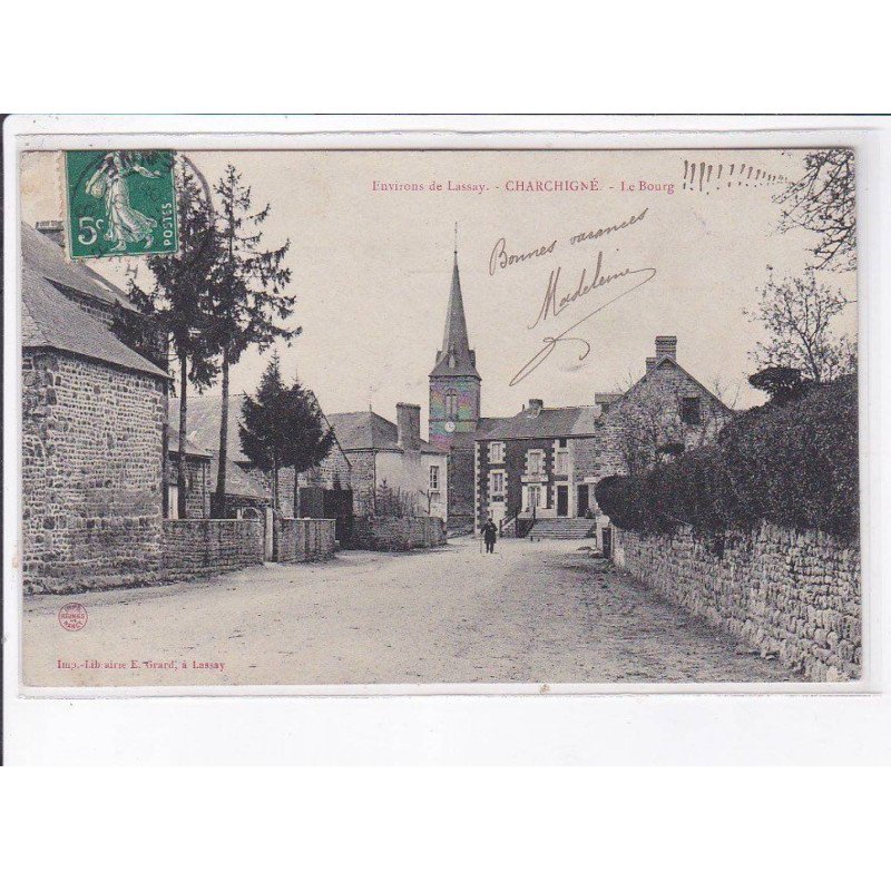 CHARCHIGNE: le bourg - très bon état